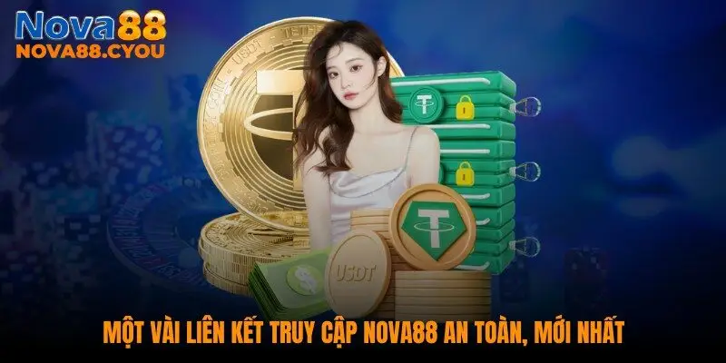 Một vài liên kết truy cập NOVA88 an toàn, mới nhất